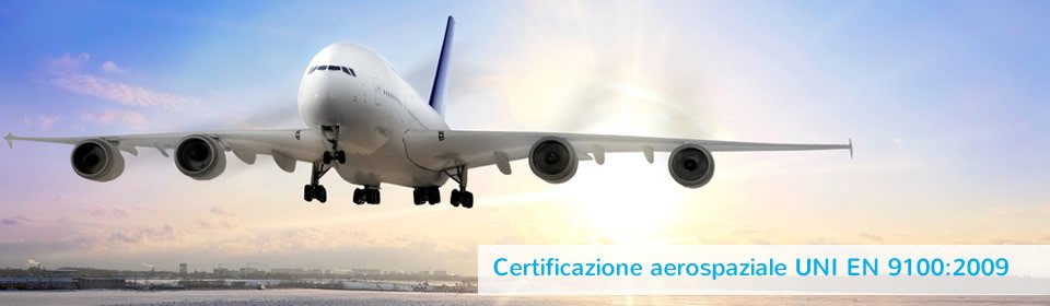 special alloy manifacturing, aeronautic industry, UNI EN 9100:2009 aerospace certification
